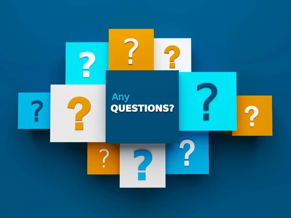 Any question
